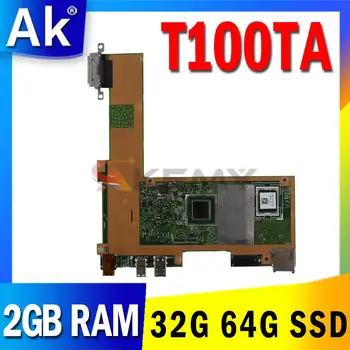 T100TA 2 GB ram memorije, 32 G 64 G SSD Matična Ploča za Laptop ASUS T100TA T100TAR T100TAS Izvorna Matična Ploča Laptopa Matična Ploča